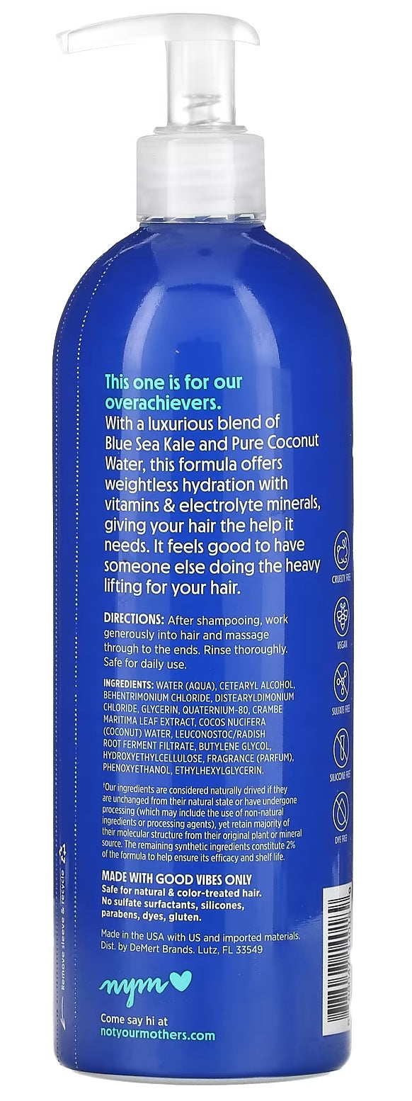 Introducing Not Your Mother's Weightless Hydration Conditioner, infused with Blue Sea Kale & Pure Coconut Water, available in a 15.2 fl oz (450 ml) bottle.